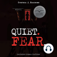 Quiet. Fear.