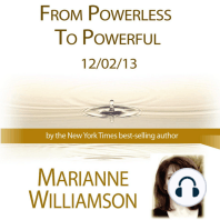 From Powerless to Powerful with Marianne Williamson