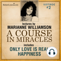 VINTAGE PROGRAM 2- Only Love Is Real AND Happiness with Marianne Williamson