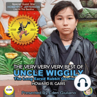 The Very Very Very Best Of Uncle Wiggily - The Long Eared Rabbit Gentleman