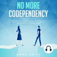 No More Codependency, Healthy Detachment Strategies To Break The Patterns, Discover How To Stop Struggling With Codependent Relationships, Obsessive Jealousy And Narcissistic Abuse