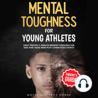 Mental Toughness Training For Young Athletes - Parent's Guide