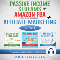 Passive Income Streams + Amazon FBA for Beginners + Affiliate Marketing