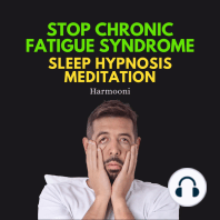Stop Chronic Fatigue Syndrome Sleep Hypnosis Meditation