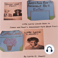 Little Lorrie Lincoln Goes to James and Pearl's Amusement Park ( Book Four)