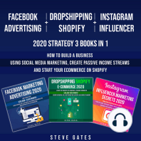 Facebook Advertising + Dropshipping Shopify + Instagram Influencer 2020 Strategy 3 Books in 1