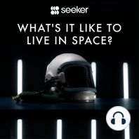 What's It Like to Live in Space?