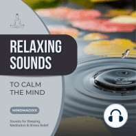 Relaxing Sounds To Calm The Mind