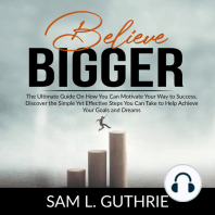 Believe Bigger