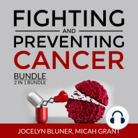 Fighting and Preventing Cancer Bundle, 2 in 1 Bundle