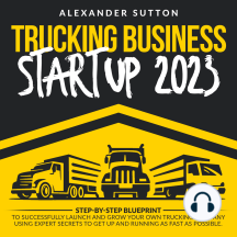 Trucking Business Startup 2023 by Alexander Sutton (Audiobook) - Read ...