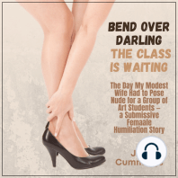 Bend Over, Darling...The Class Is Waiting