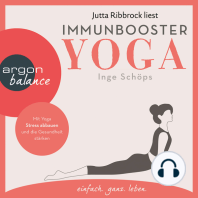 Immunbooster Yoga - Mit Yoga Stress abbauen und die Gesundheit stärken (Ungekürzte Lesung)