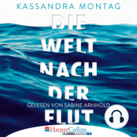 Die Welt nach der Flut (Ungekürzt)