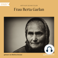 Frau Berta Garlan (Ungekürzt)