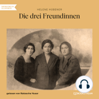 Die drei Freundinnen (Ungekürzt)