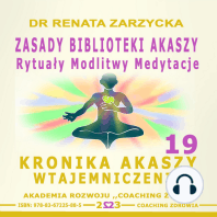 Zasady Biblioteki Akaszy. Rytualy Modlitwy Medytacje.