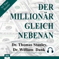 Der Millionär gleich nebenan - Erstaunliche Geheimnisse des Reichtums (Ungekürzt)