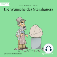 Die Wünsche des Steinhauers (Ungekürzt)