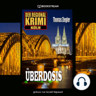 Überdosis - Der Regional-Krimi Köln (Ungekürzt)