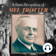 A Rare Recording of Mel Trotter