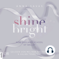 Shine Bright - New England School of Ballet, Teil 3 (Ungekürzt)