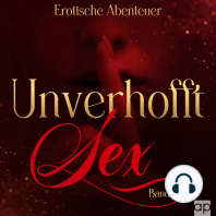Unverhofft Sex Band 1