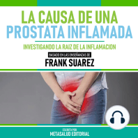 La Causa De Una Prostata Inflamada - Basado En Las Enseñanzas De Frank Suarez