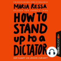 HOW TO STAND UP TO A DICTATOR - Der Kampf um unsere Zukunft (Ungekürzt)