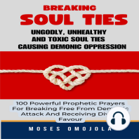 Breaking Soul Ties, Ungodly, Unhealthy And Toxic Soul Ties Causing Demonic Oppression