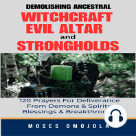 Demolishing Ancestral, Witchcraft, Evil Altar And Strongholds