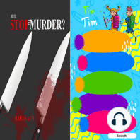 How to stop a murder? Tim Tim