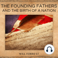 The Founding Fathers and the Birth of a Nation