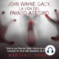 John Wayne Gacy, La Vida del Payaso Asesino