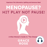 Menopause? Hit Play Not Pause