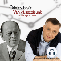 Van választásunk - további egypercesek