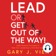 Lead or Get Out of the Way!