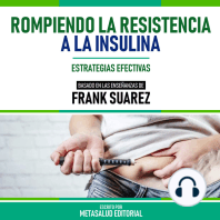 Rompiendo La Resistencia A La Insulina - Basado En Las Enseñanzas De Frank Suarez