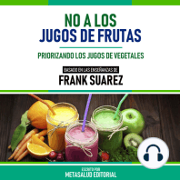 No A Los Jugos De Frutas - Basado En Las Enseñanzas De Frank Suarez