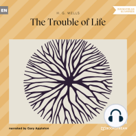 The Trouble of Life (Unabridged)