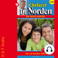 Nur ein bisschen Glück - Chefarzt Dr. Norden, Band 1245 (ungekürzt)