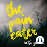 The Pain Eater