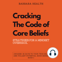 Cracking the Code of Core Beliefs