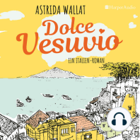 Dolce Vesuvio. Ein Italien-Roman (ungekürzt)