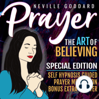 Prayer - The Art Of Believing - SPECIAL EDITION - Self Hypnosis Guided Prayer Meditation