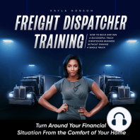 Freight Dispatcher Training: How to Build and Run a Successful Truck Dispatching Business Without Owning a Single Truck