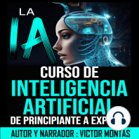 LA IA Curso de Inteligencia Artificial De Principiante a Experto