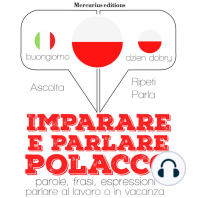 Imparare & parlare Polacco