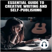 ESSENTIAL GUIDE TO CREATIVE WRITING AND SELF-PUBLISHING