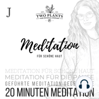 Meditation für schöne Haut - Meditation J - 20 Minuten Meditation